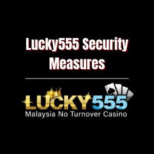 Lucky555 E-wallet Casino Malaysia: Security Measures - Logo - lucky555z